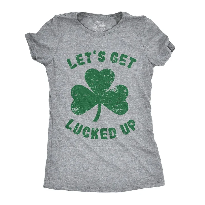 Floral Print Women T Shirt for a Feminine TouchLet's Get Lucked Up Women's T Shirt