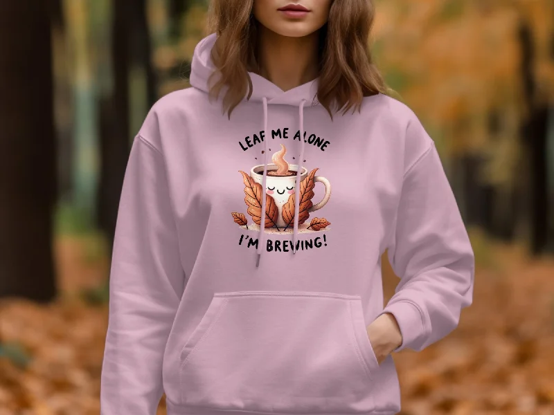 Women's graphic - printed sweatshirt featuring floral patterns for a feminine touchLeaf me Alone Organic Organic Cotton Hoodie Women's graphic - printed sweatshirt featuring floral patterns for a feminine touchLeaf me Alone Organic Organic Cotton Hoodie